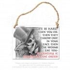 Life Is Hard Hanging Plaque